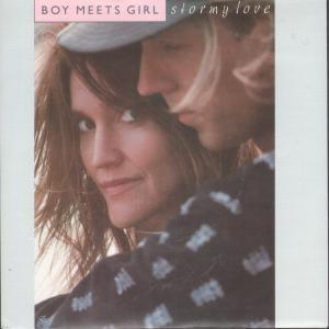 Boy Meets Girl (Pop) - Stormy Love - 7 Inch