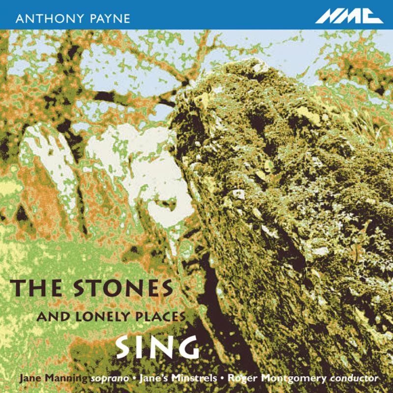 Jane Manning - Anthony Payne Stones and Lonel - Cd