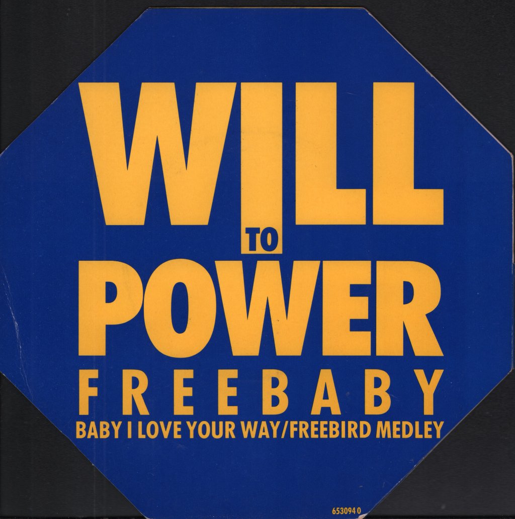 Will To Power - Freebaby (Baby I Love Your Way/Freebird Medley) - 7 Inch