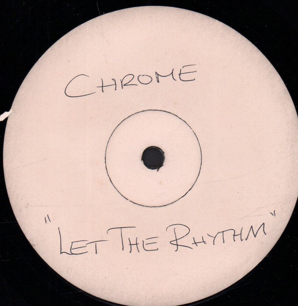 Chrome (Dance) - Let The Rhythm - 12 Inch