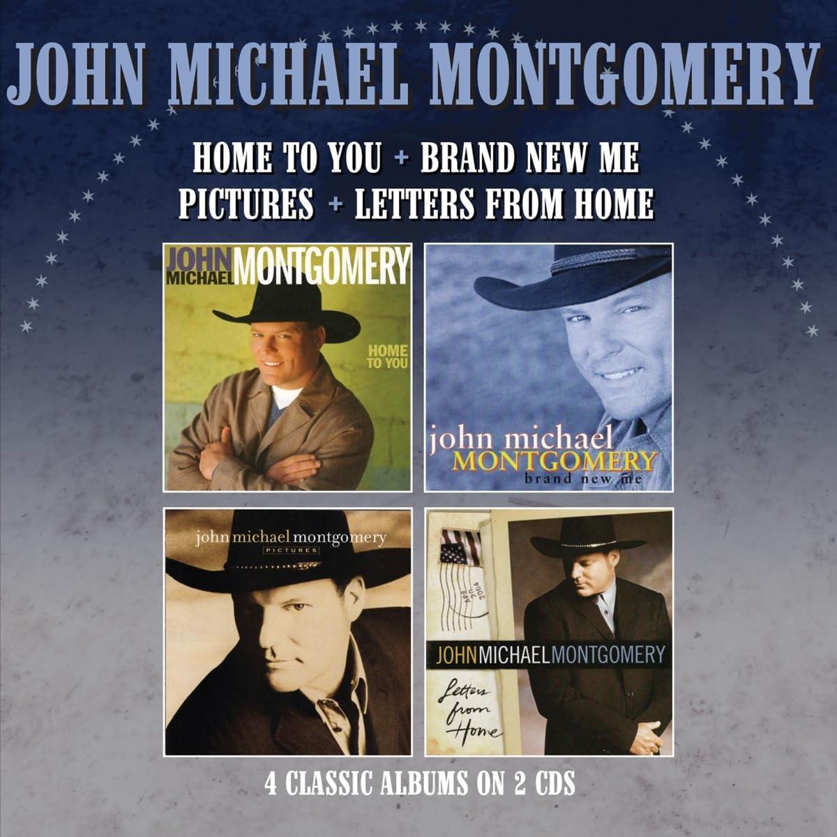 John Michael Montgomery - Home To You/Brand New Me/Pictures/Letters From Home 4 Albums On 2cds - Double Cd