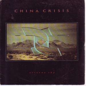 China Crisis - Arizona Sky - 7 Inch