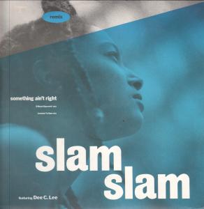 Slam Slam - Something Ain't Right - 12 Inch