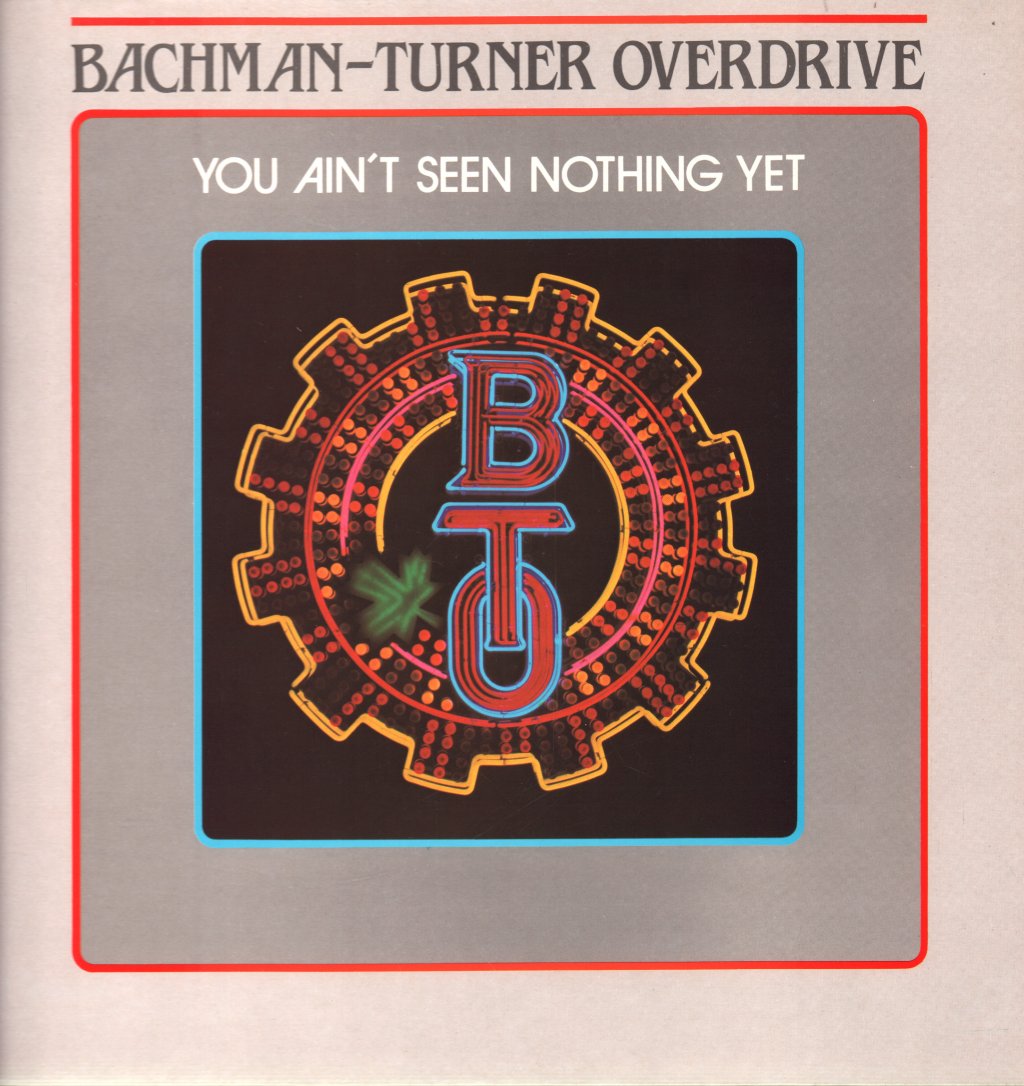 Bachman-Turner Overdrive - You Ain't Seen Nothing Yet - Lp