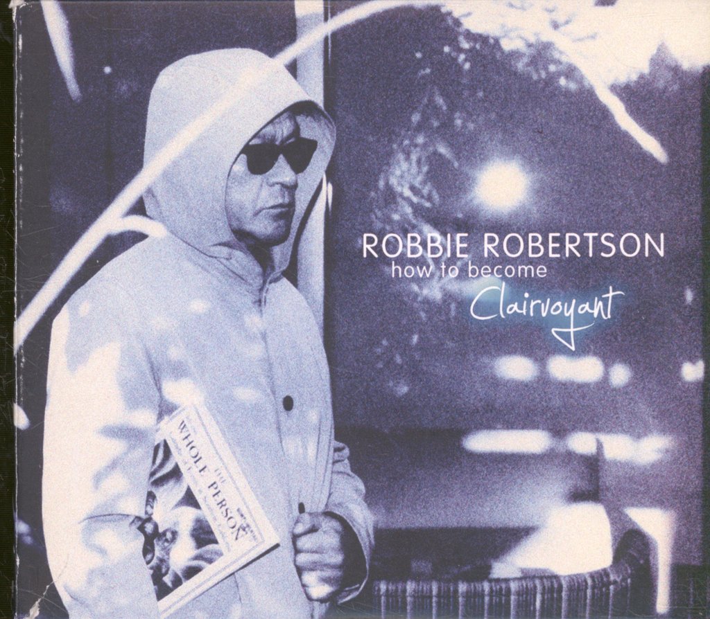 Robbie Robertson - How To Become Clairvoyant - Double Cd