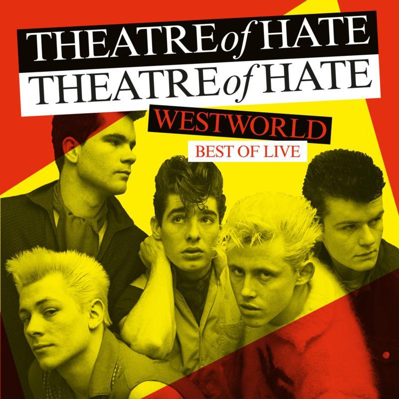 Theatre Of Hate - Westworld - Best of Live - Lp