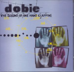Dobie - Sound Of One Hand Clapping - Cd