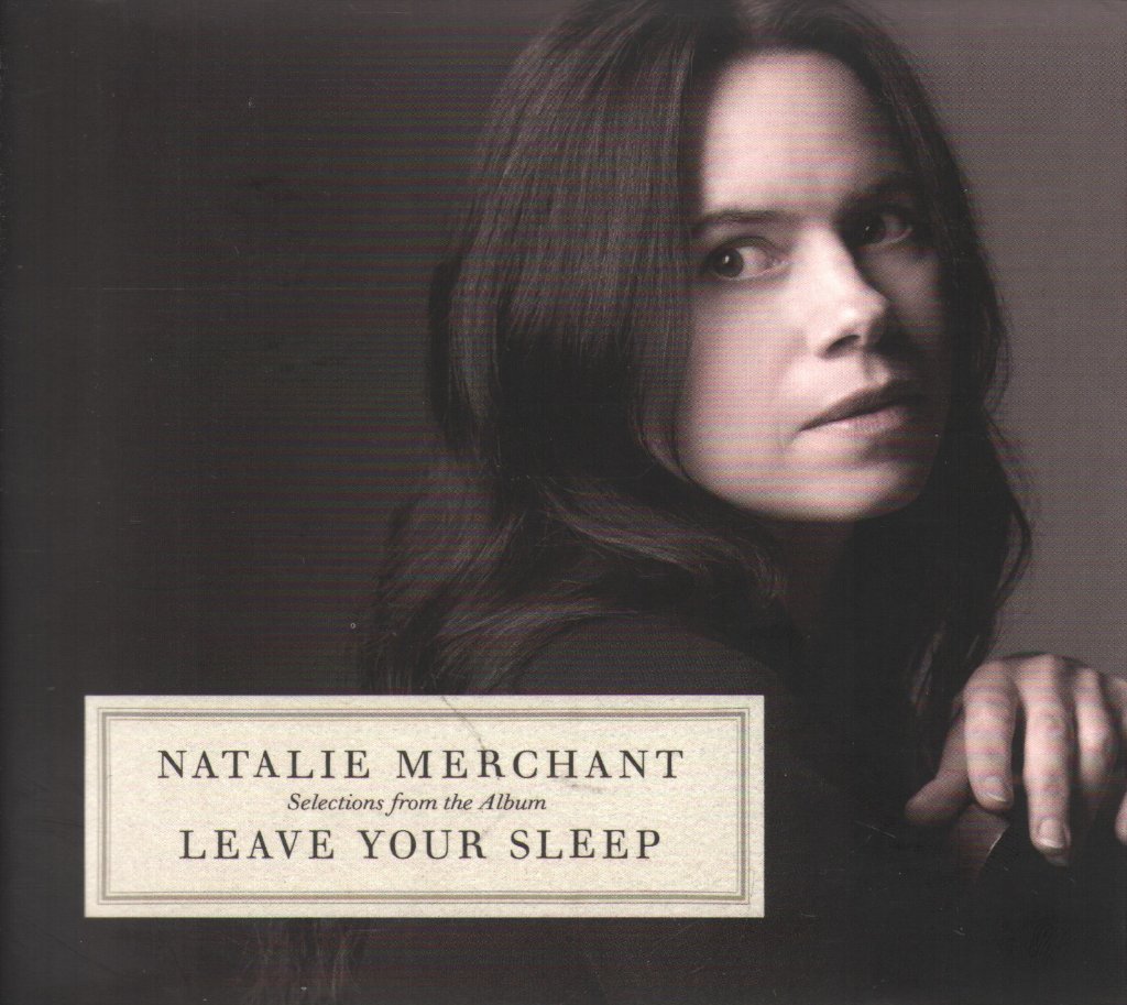 Natalie Merchant - (Selections From The Album) Leave Your Sleep - Cd