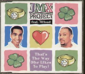 Jmx Project Feat. Miloud - That's The Way She Likes To Play - Cd