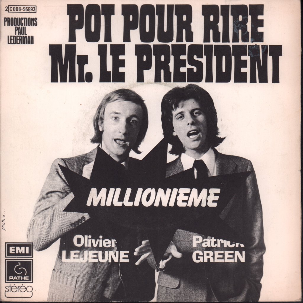 Oliver Lejeune And Patrick Green - Pot Pour Rire Monsieur Le President - 7 Inch