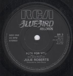 Julie Roberts - Fool For You - 7 Inch
