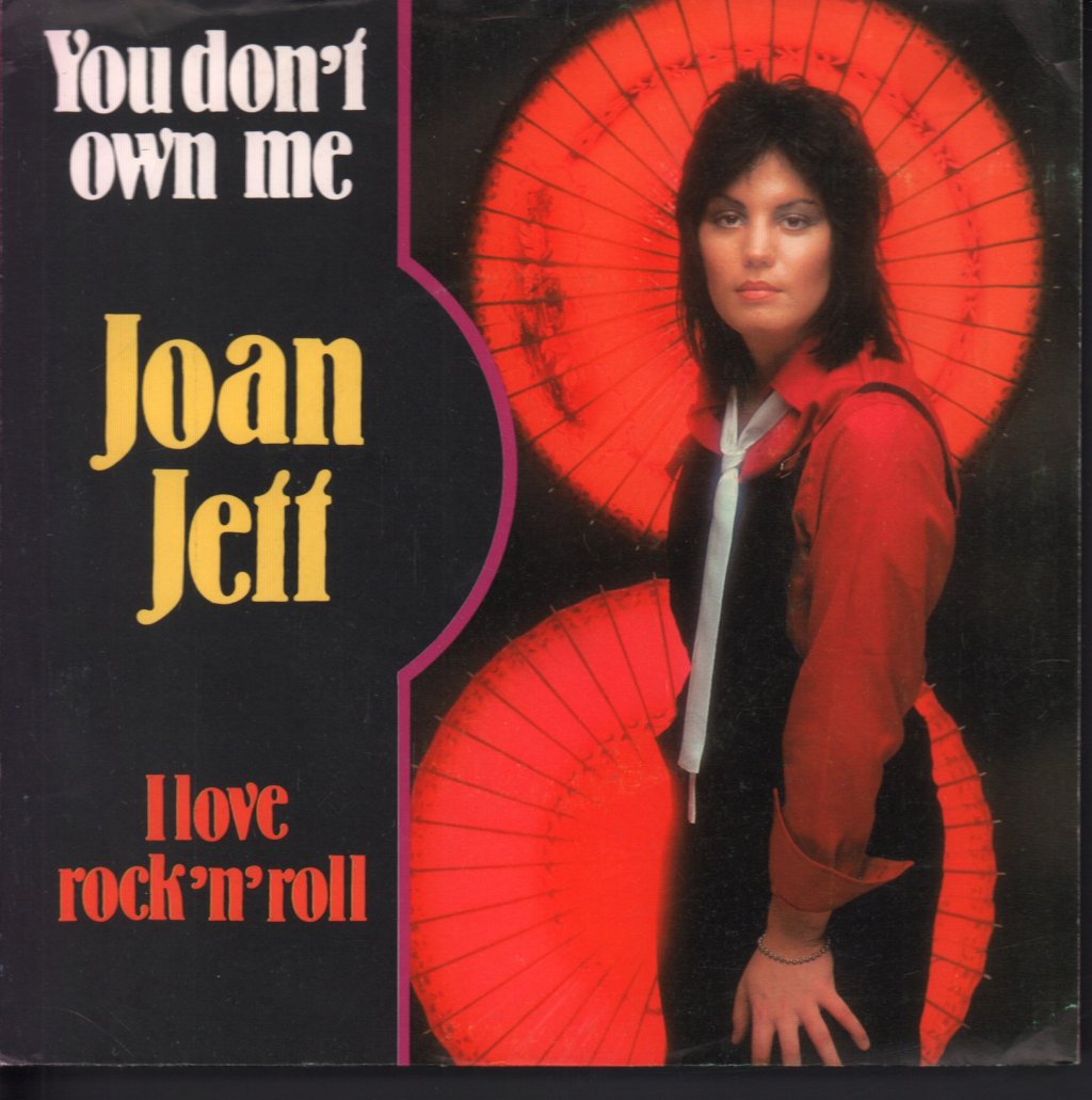 Joan Jett - You Don't Own Me / I Love Rock'n Roll - 7 Inch