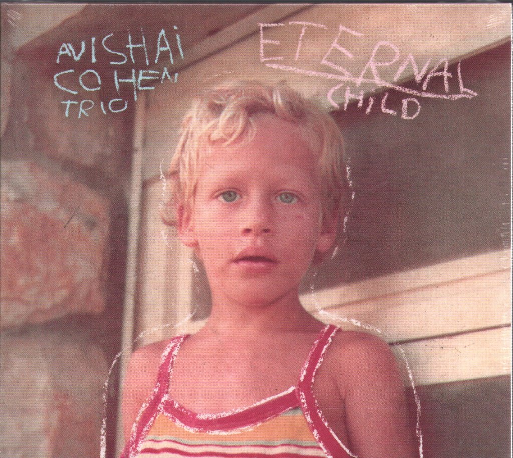 Avishai Cohen Trio - Eternal Child - Cd