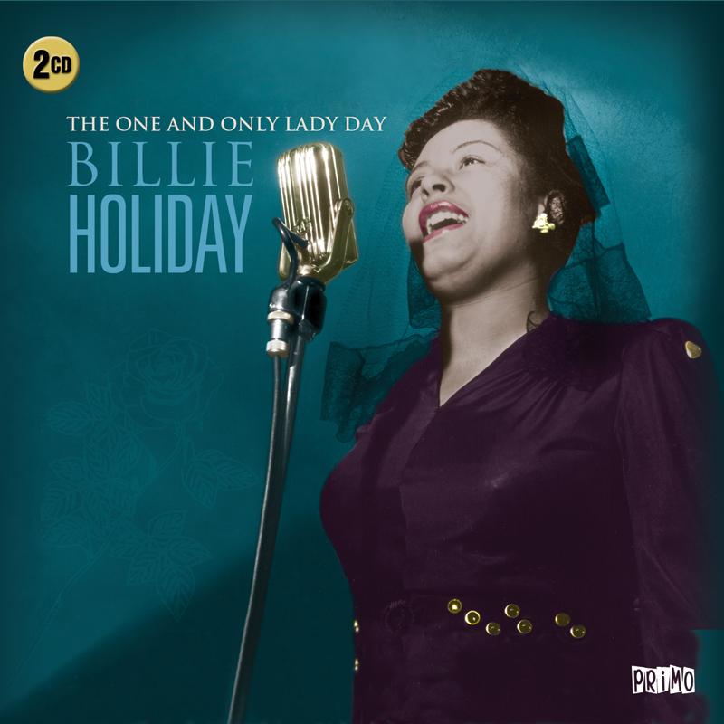 Billie Holiday - One and Only Lady Day - Double Cd