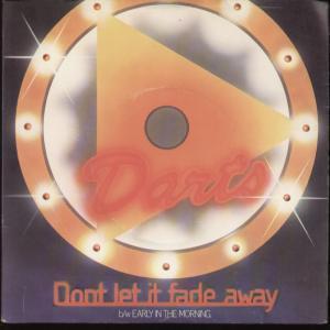 Darts - Don't Let It Fade Away - 7 Inch