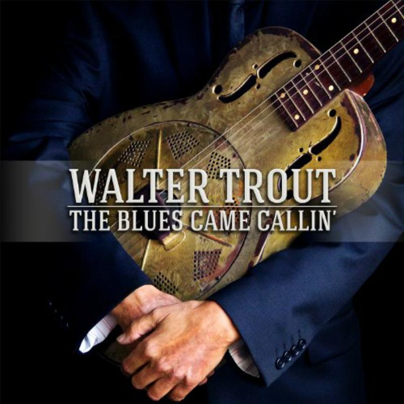Walter Trout - Blues Came Callin - Cd