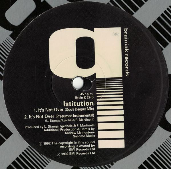 Istitution - It's Not Over - 12 Inch