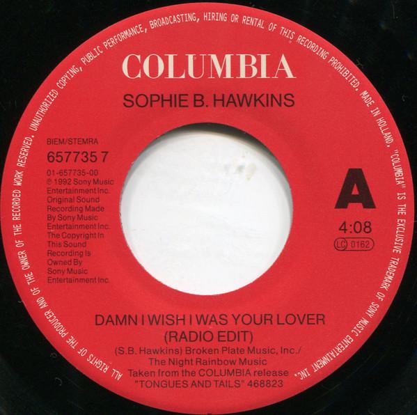 Sophie B Hawkins - Damn I Wish I Was Your Lover - 7 Inch