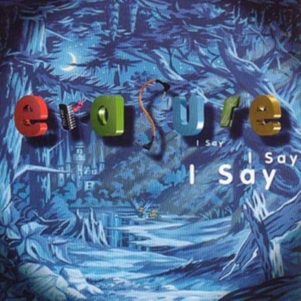Erasure - I Say I Say I Say - Lp