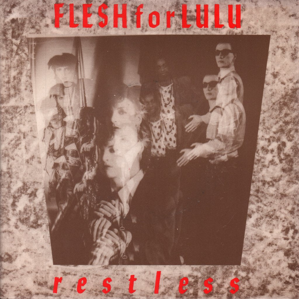 Flesh For Lulu - Restless - 7 Inch