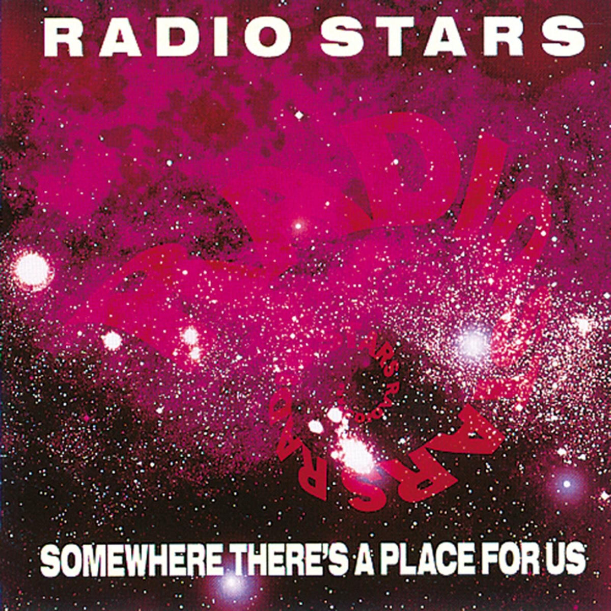 Radio Stars - Somewhere Theres A Place For - Cd