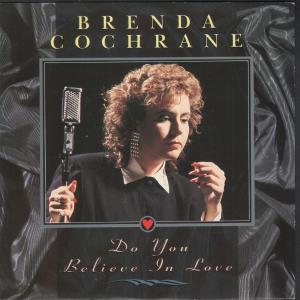 Brenda Cochrane - Do You Believe In Love - 7 Inch