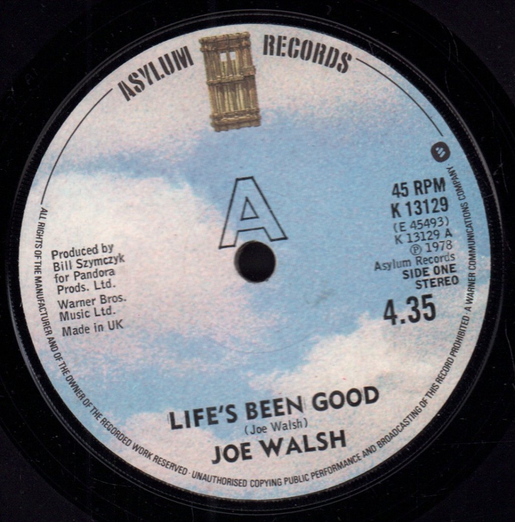 Joe Walsh - Life's Been Good - 7 Inch