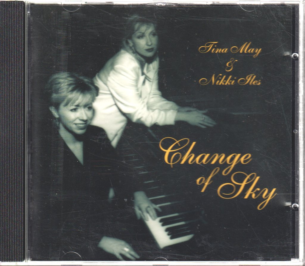 Tina May & Nikki Iles - Change Of Sky - Cd