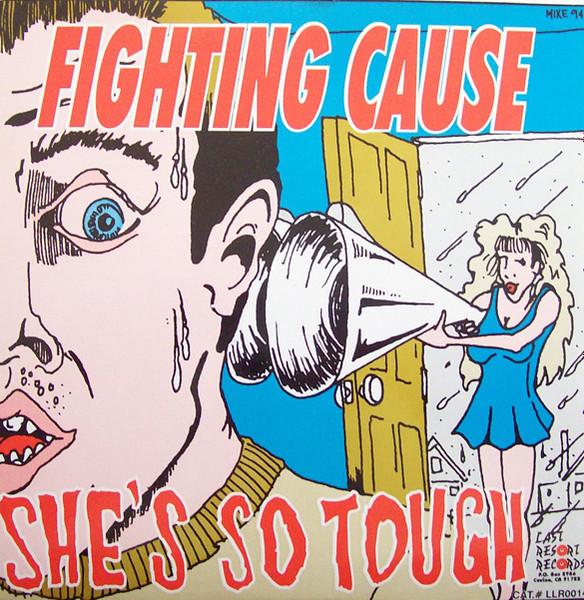 Fighting Cause / McRackins - She's So Tough / Slap Me Silly - 7 Inch