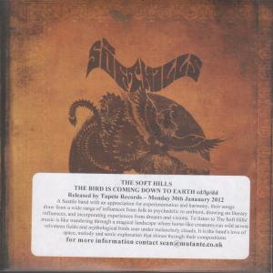 Soft Hills - Bird Is Coming Down To Earth - Cd