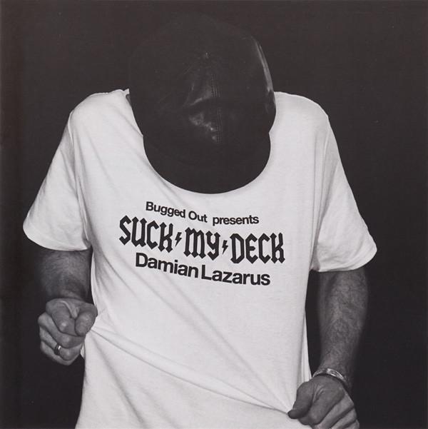 Damian Lazarus - Bugged Out Presents Suck My Deck - Cd