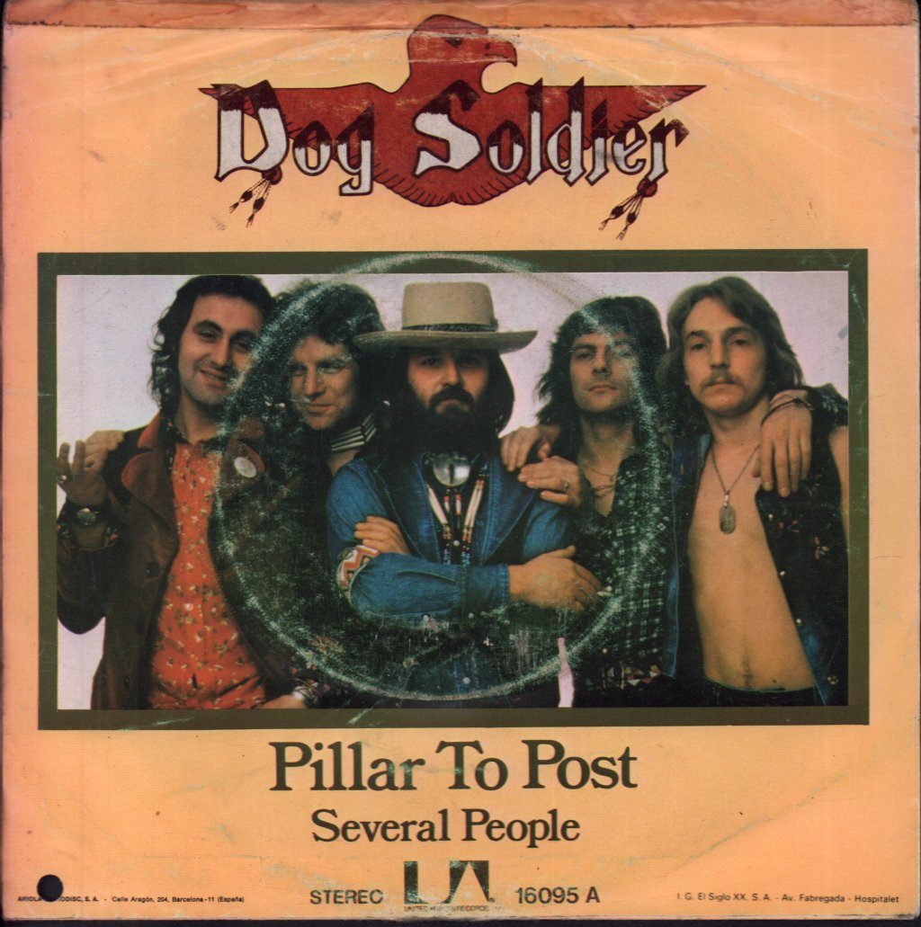 Dog Soldier - Pillar To Post - 7 Inch