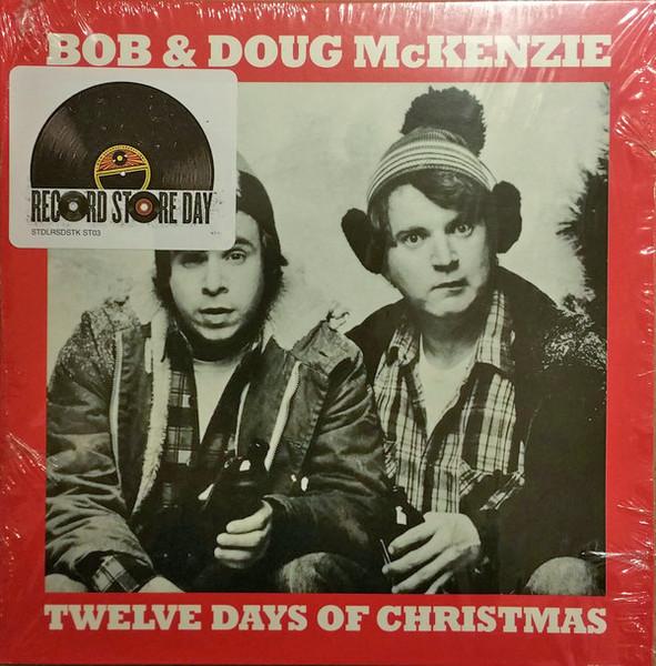 Bob And Doug Mc Kenzie - Twelve Days Of Christmas - 7 Inch