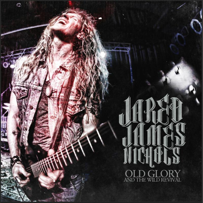 Jared James Nichols - Old Glory & the Wild Revival - Lp