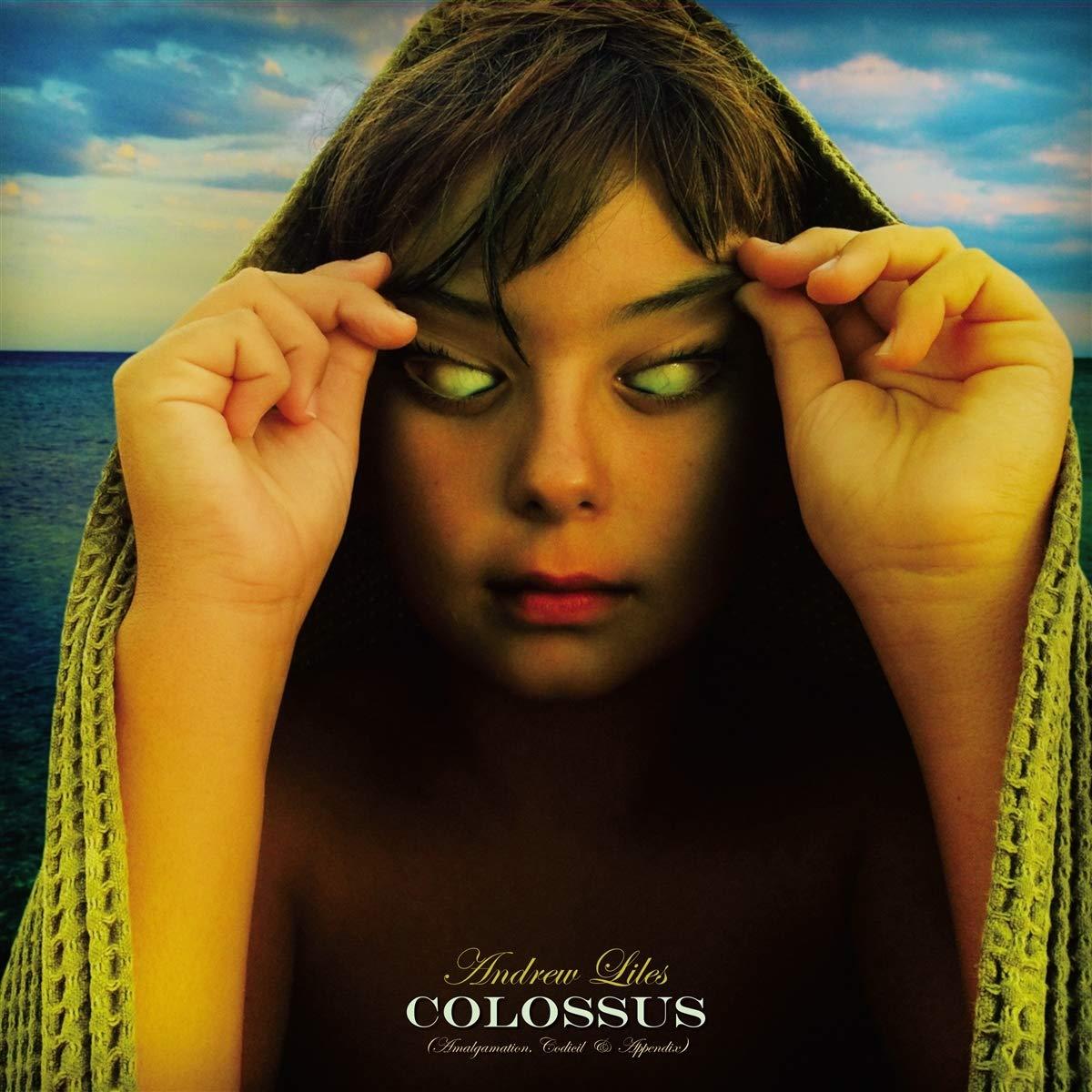 Andrew Liles - Colossus (Amalgamation, Codicil & Appendix) - Lp