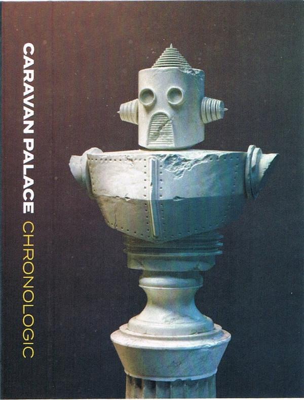 Caravan Palace - Chronologic - Cassette