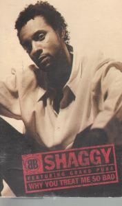 Shaggy - Why You Treat Me So Bad - Cassette