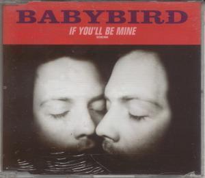 Babybird - If You'll Be Mine - Cd