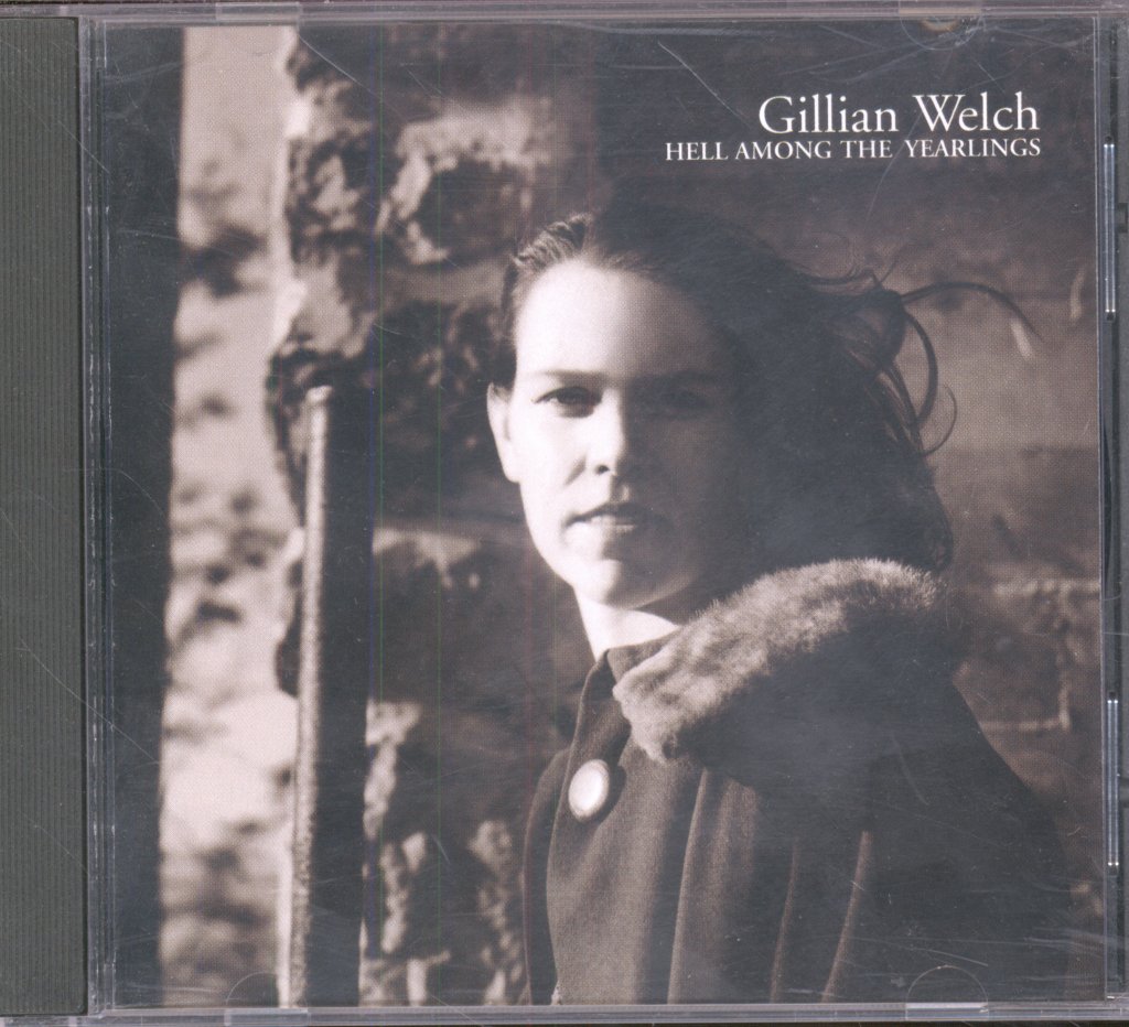 Gillian Welch - Hell Among The Yearlings - Cd