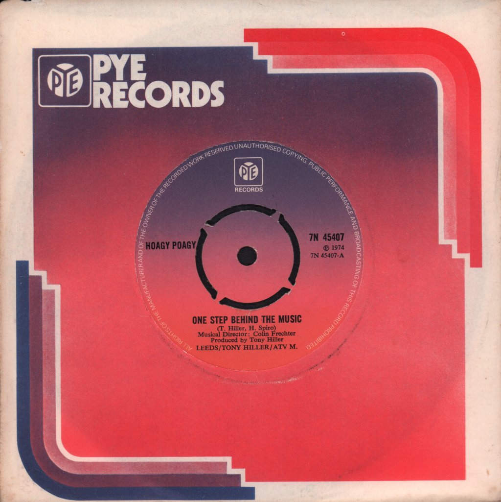 Hoagy Poagy - One Step Behind The Music - 7 Inch