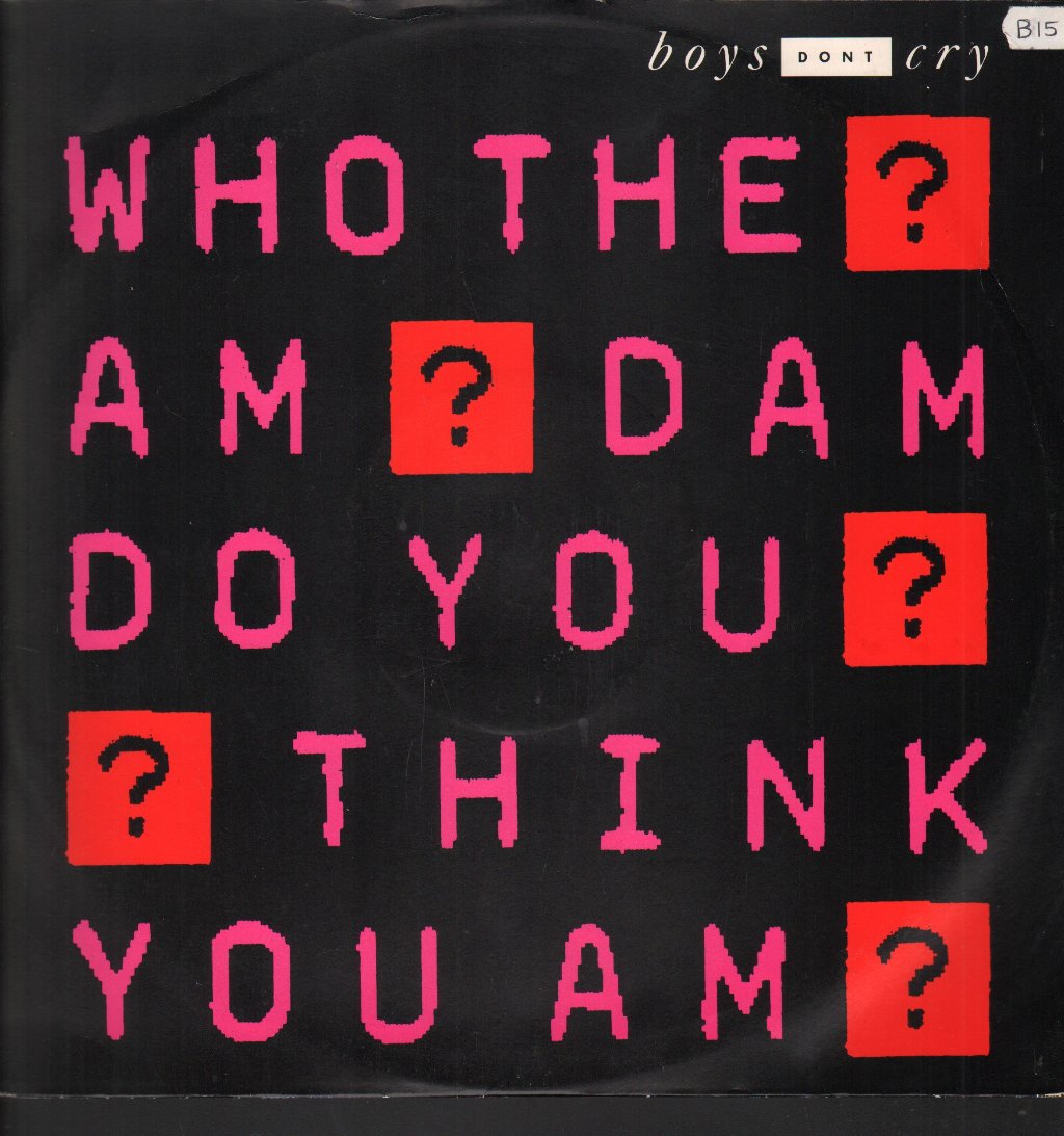 Boys Don't Cry - Who The Am Dam Do You Think You Am - 12 Inch