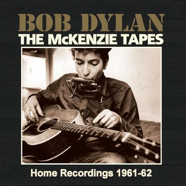 Bob Dylan - McKenzie Tapes: Home Recordings 1961-62 - Cd