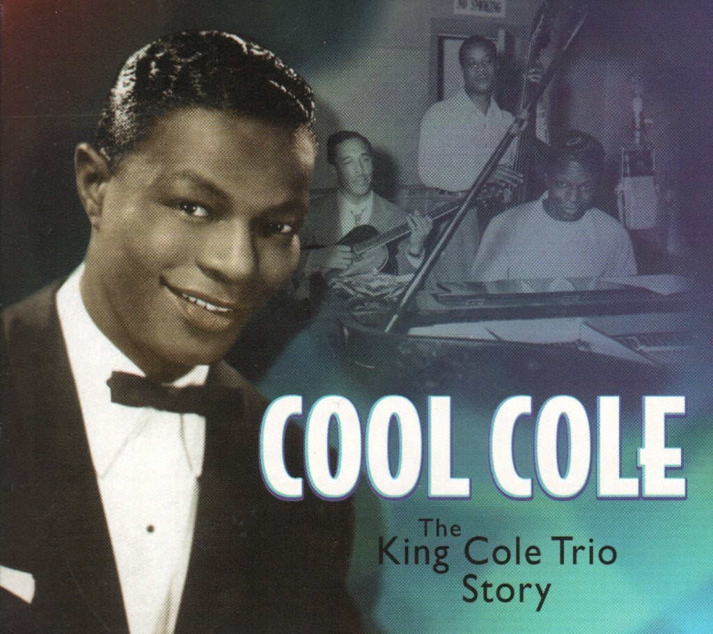 Nat King Cole Trio - Cool Cole - The King Cole Trio Story - Cd Set