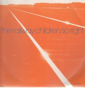 Railway Children - So Right - 12 Inch