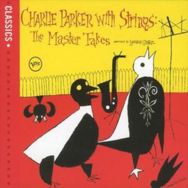 Charlie Parker - Charlie Parker With Strings: the Master Takes - Cd