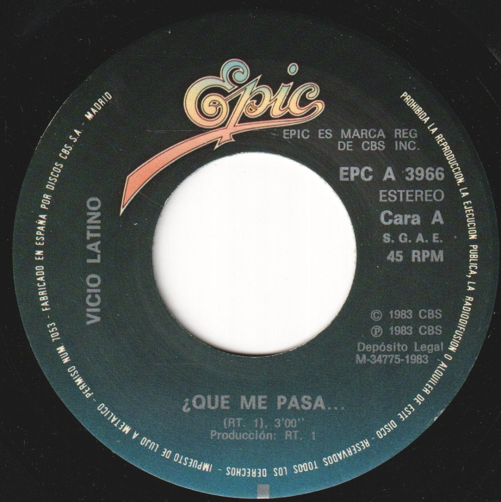 Vicio Latino - ¿Qué Me Pasa, Qué Me Pasa? - 7 Inch