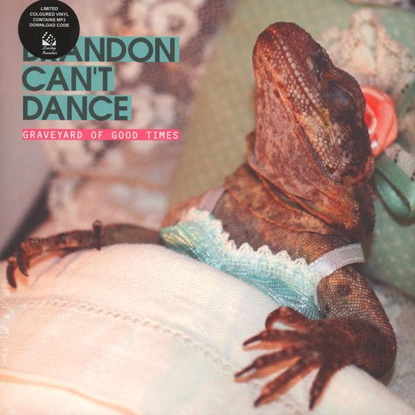 Brandon Can't Dance - Graveyard Of Good Times - Lp