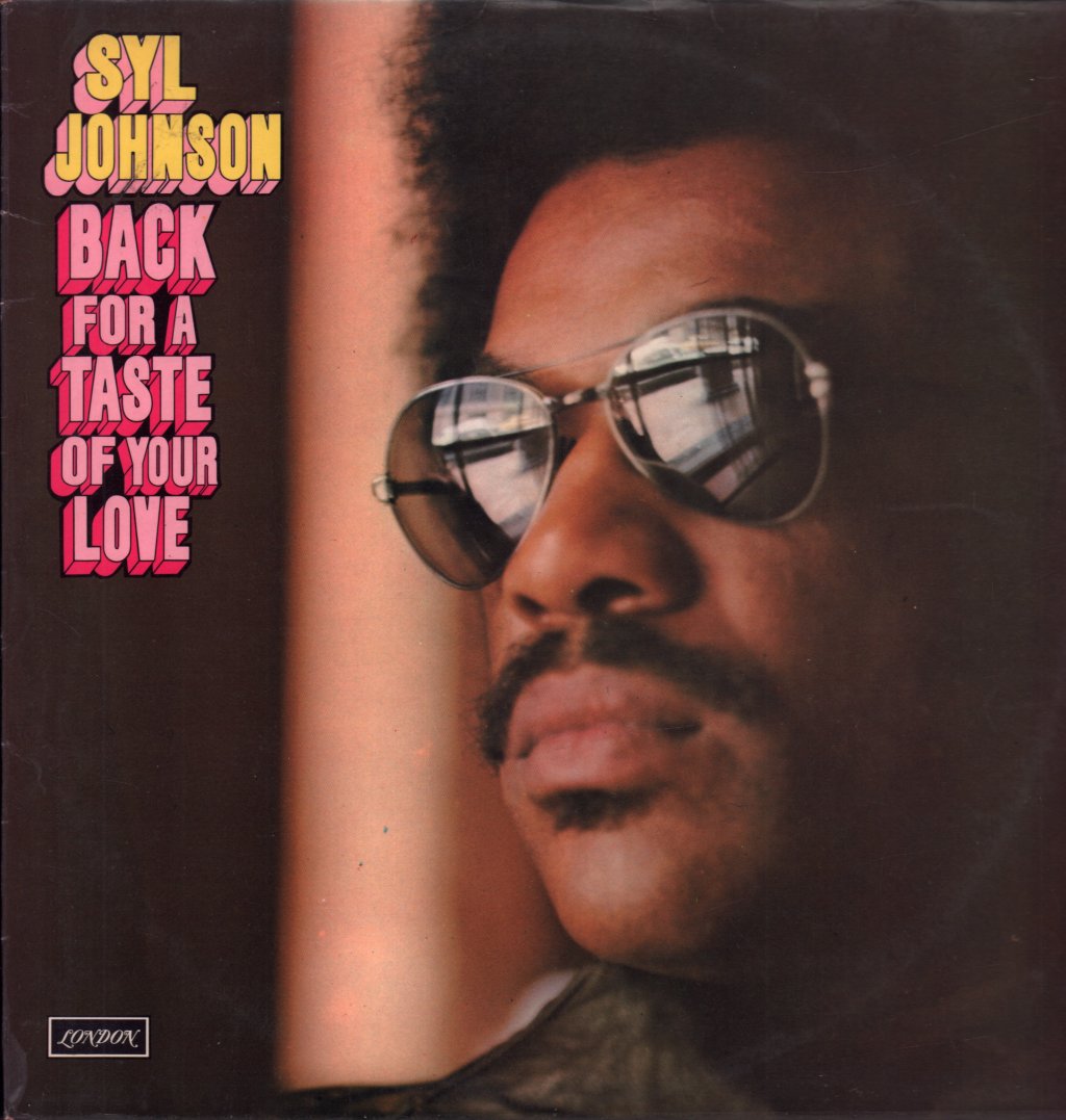 Syl Johnson - Back For A Taste Of Your Love - Lp