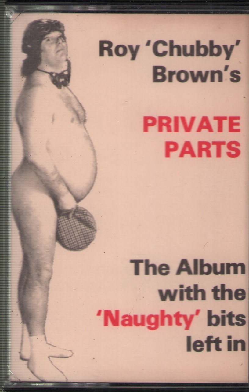 Roy Chubby Brown - Private Parts - Cassette