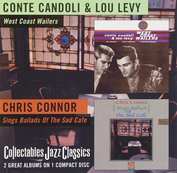Conte Candoli & Lou Levy / Chris Connor - West Coast Wailers / Sings Ballads Of The Sad Cafe - Cd